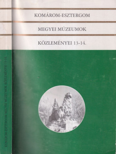 Komrom-Esztergom megyei mzeumok kzlemnyei 13-14. (magyar-nmet nyelv)