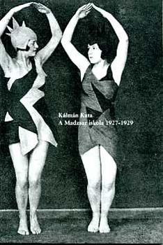 Kálmán Kata - A Madzsar iskola 1927-1929