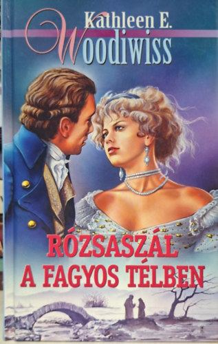 Kathleen E. Woodiwiss - rózsaszál a fagyos télben - Woodiwiss