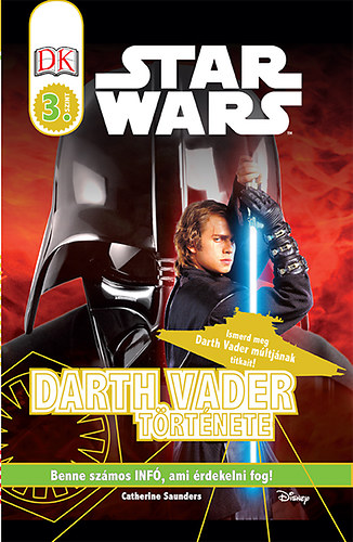 Catherine Saunders; Tori Kosara - Star Wars - Darth Vader trtnete - Star Wars olvasknyv