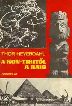 Thor Heyerdahl - A Kon-Tikitl a Raig