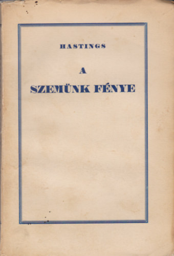 Hastings - A szemünk fénye