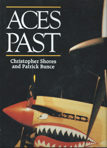 Christopher Shores, Patrick Bunce - Aces Past (Kisreplgpek - angol nyelv)
