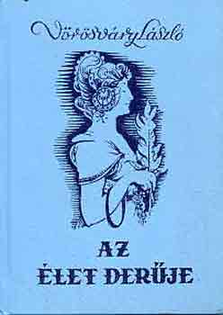 V�r�sv�ry L�szl� - Az �let der�je