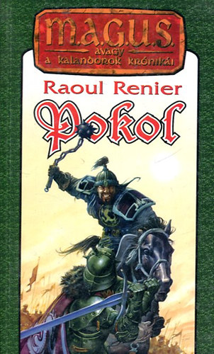 Renier Raoul - Pokol