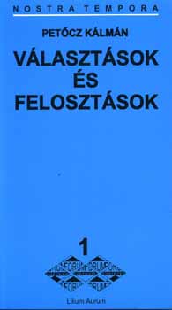 Petőcz Kálmán - Választások és felosztások