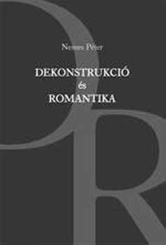 Nemes Pter - Dekonstrukci s romantika