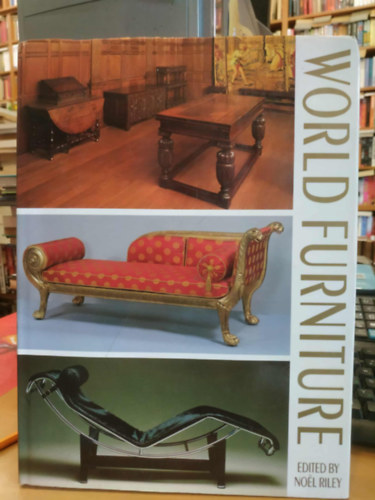 Noel Riley - World Furniture Világbútorok