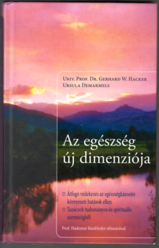 Ursula Demarmels; Prof. Dr. Gerhard W. Hacker - Az egszsg j dimenzija
