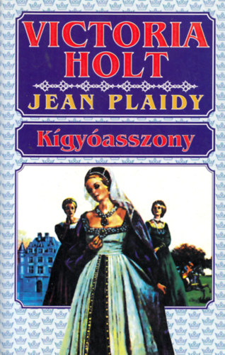 Victoria Holt - Kígyóasszony