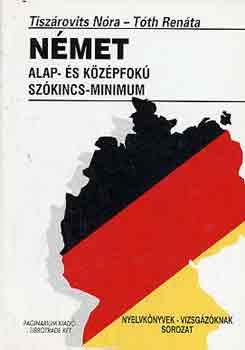 Tiszrovits N.-Tth R. - Nmet alap- s kzpfok szkincs-minimum