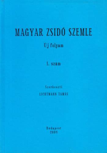 Lichtmann Tams (szerk.) - Magyar zsid szemle-j folyam 1.szm