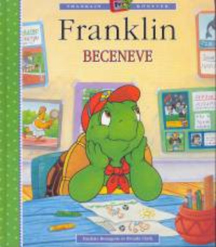 Brenda Clark Paulette Bourgeois - Franklin beceneve