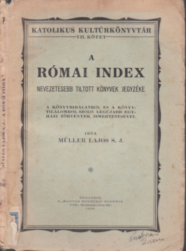 Mller Lajos S.J. - A rmai index (nevesebb tiltott knyvek jegyzke)