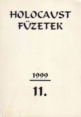Holocaust f�zetek 11. (1999)