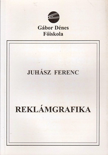 Juhsz Ferenc - Reklmgrafika