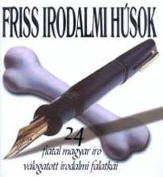 Cserna-Szab� Andr�s - Friss irodalmi h�sok