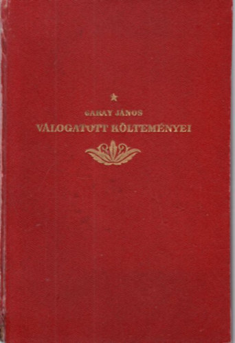 Garay János - Garay János válogatott költeményei