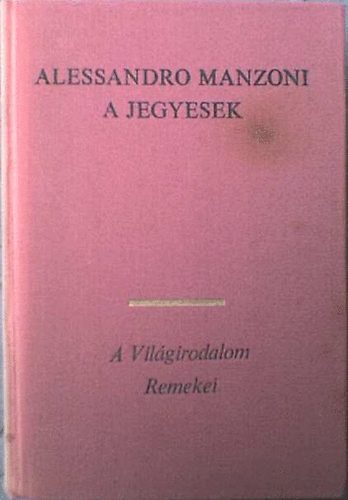 Alessandro Manzoni - A jegyesek