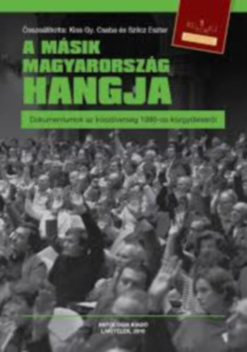 Szilcz Eszter Kiss Gy. Csaba - A m�sik Magyarorsz�g hangja