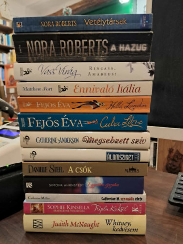 Catherine Anderson, Katherine Stone, Danielle Steel, Simona Ahrnstedt, Sophie Kinsella, Catherine Miller, Nora Roberts, Matthew Fort, Fejős Éva, Vass Virág Judith McNaught - 12 db romatikus KÖNYVMENTŐ AJÁNLAT: Whitney, kedvesem, Megsebzett szív, Álomsziget, A csók, Egyetlen éjszaka, Tripla koktél, Catherine M. szexuális élete, Vetélytársak, A hazug, Ennivaló Itália, Helló, London, Cuba Libre, Ringass, Amad