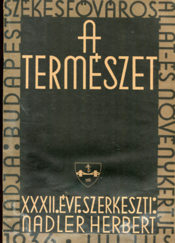 Nadler Herbert  (szerk.) - A termszet XXXII. vfolyam 7. rsz