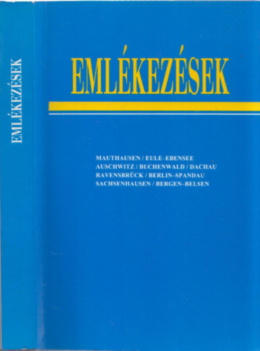 Emlkezsek (A koncentrcis tborok felszabadulsnak tvenedik vforduljra)