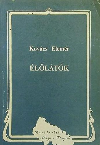 Kovcs Elemr - lltk (sorsok, letkpek)