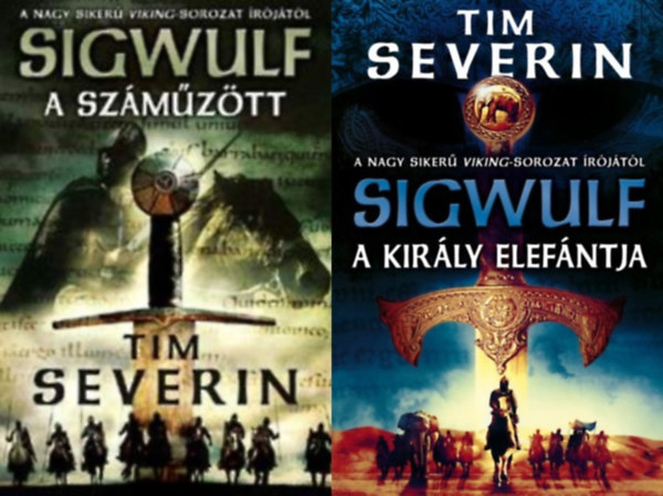 Tim Severin - Sigwulf 1-2. (A szmztt, A kirly elefntja)