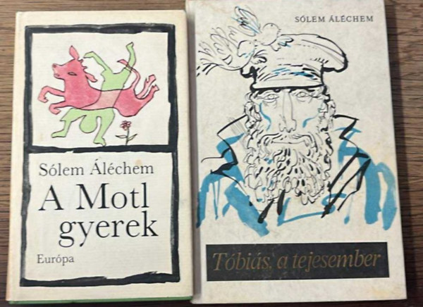 S�lem Al�chem - 2 k�nyv S�lem Al�chemt�l: T�bi�s, a tejesember, A Motl gyerek