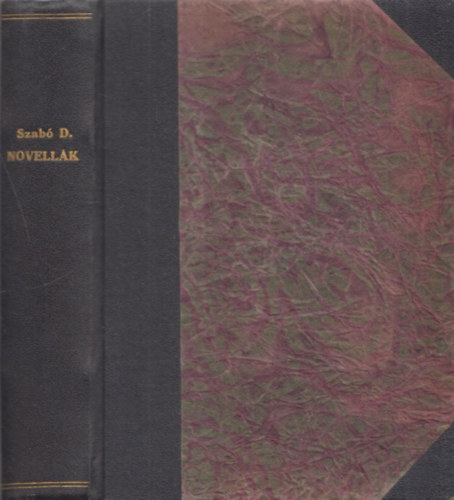 Szab� Dezs� - �lj! �s egy�b elbesz�l�sek + Jaj (elbesz�l�sek) (2 m� egybek�tve)