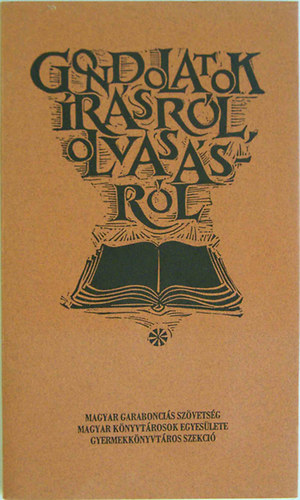 v�l. Gyerm�nn� Huga Ibolya gy�jt. - Gondolatok �r�sr�l, olvas�sr�l