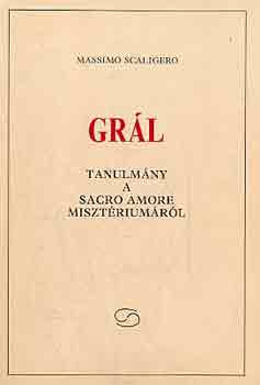 Massimo Scaligero - Grál