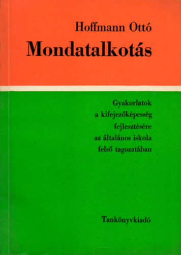 Hoffmann Ott - Mondatalkots