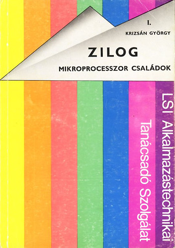 Krizsn Gyrgy - Zilog; Mikroprocesszor csaldok I.