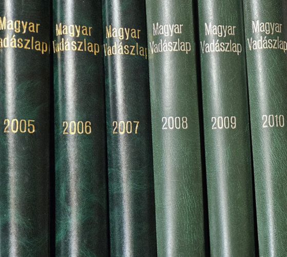 Magyar Vadászlap: 2005 + 2006 + 2007 + 2008 + 2009 + 2010 (6 évfolyam)