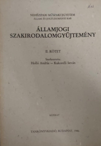 Holló András - Kukorelli István - Államjogi szakirodalomgyűjtemény II.