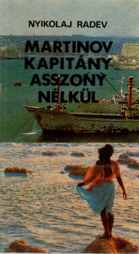 Nyikolaj Radev - Martinov kapitny asszony nlkl