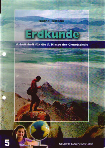 Radnai Katalin - Erdkunde. Arbeitsheft für die 5. Klasse der Grundschule. Neuarbeitung