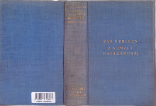 Vas Gereben - A nemzet napsz�mosai - Magyar korrajz (Fill�res Klasszikus Reg�nyek - Dr. Laczk� G�za bevezet�j�vel)