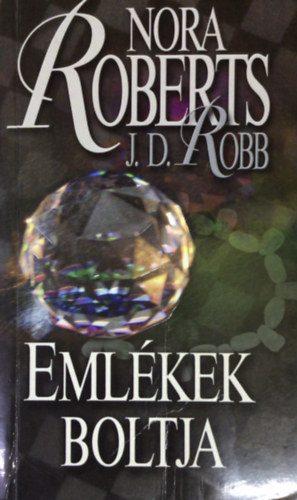 Nora Roberts - Eml�kek boltja