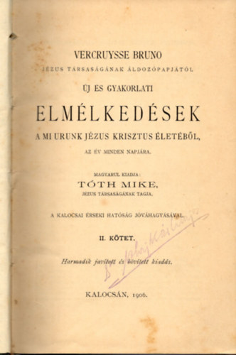 T�th Mike - Versruysse Bruno J�zus T�rsas�g�nak �ldoz�papj�t�l �j �s gyakorlati elm�lked�sek- a mi urunk J�zus Krisztus �let�b�l II. k�tet