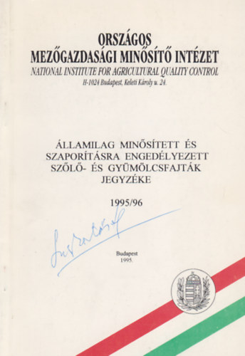 Harsányi József - Mády Rezsőné (szerk.) - Államilag minősített és szaporításra engedélyezett szőlő- és gyümölcsfajták jegyzéke 1995/96
