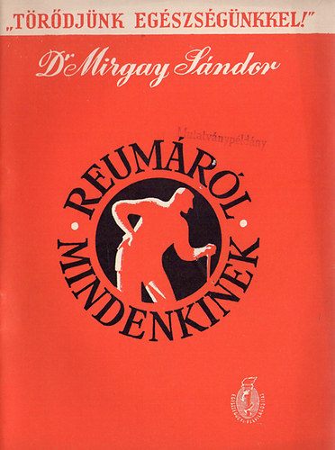 Dr.Migray S�ndor - Reum�r�l mindenkinek
