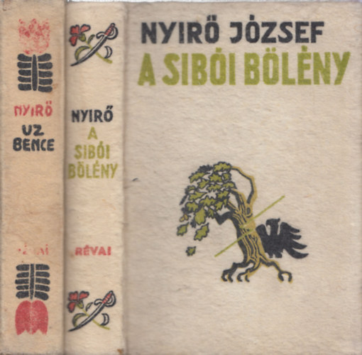 Nyir� J�zsef - 2db Nyir� J�zsef reg�ny: A sib�i b�l�ny + Uz bence (halina k�t�sben)