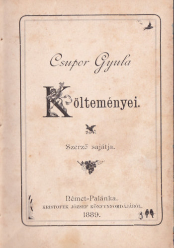 Csupoz Gyula - Csupoz Gyula költeményei. -  (Ritka vajdasági kiadvány.)