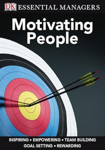 Pippa Bourne Mike Bourne - Motivating People (Essential Managers)