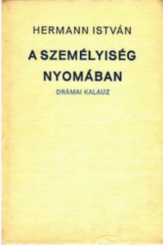 Hermann Istvn - A szemlyisg nyomban