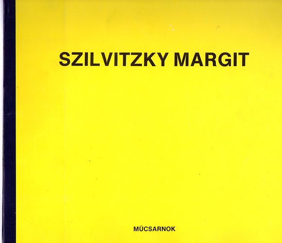 Szilvitzky Margit - V�logat�s h�rom �vtized munk�ib�l