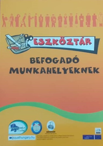 Koltai Luca  (Szerk.) - Eszkztr befogad munkahelyeknek